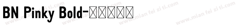 BN Pinky Bold字体转换